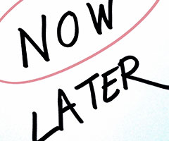 Now or Later